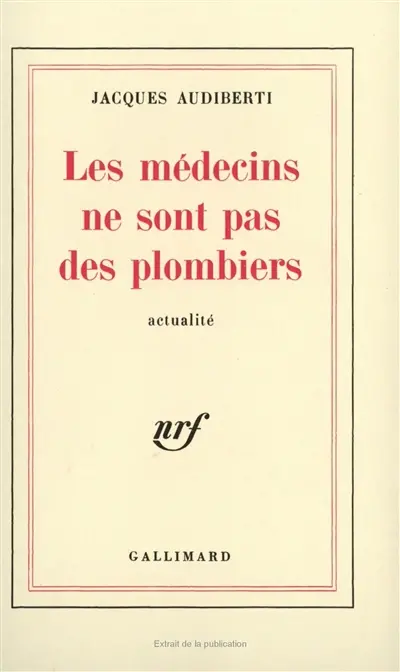 Les Médecins ne sont pas des plombiers