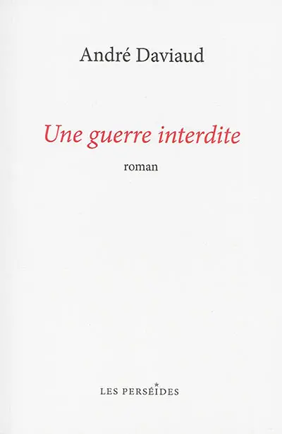 Une guerre interdite : le piège et la gifle