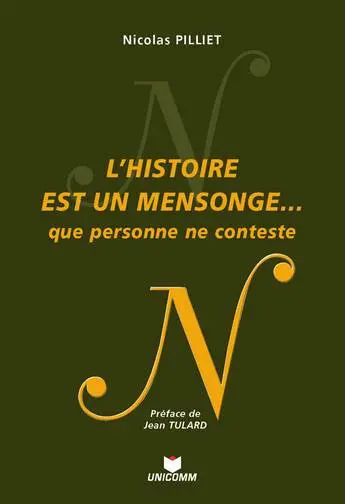 L'histoire est un mensonge... : que personne ne conteste