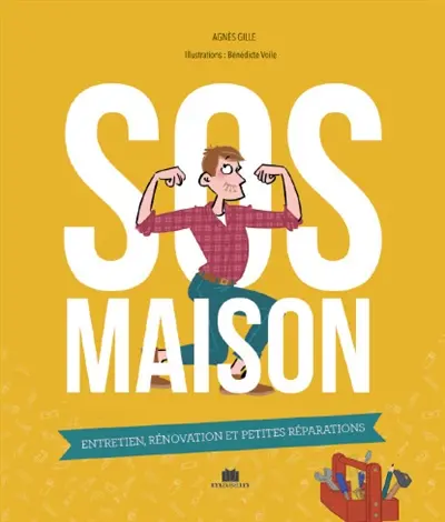 SOS maison : entretien, rénovation et petites réparations