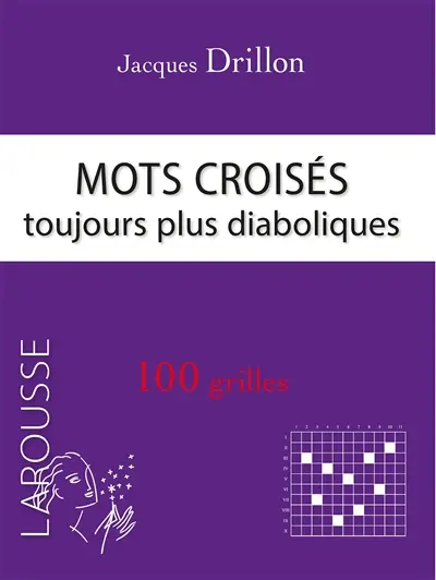 Mots croisés toujours plus diaboliques : 100 grilles