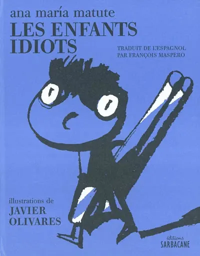 Les enfants idiots