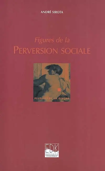 Figures de la perversion sociale