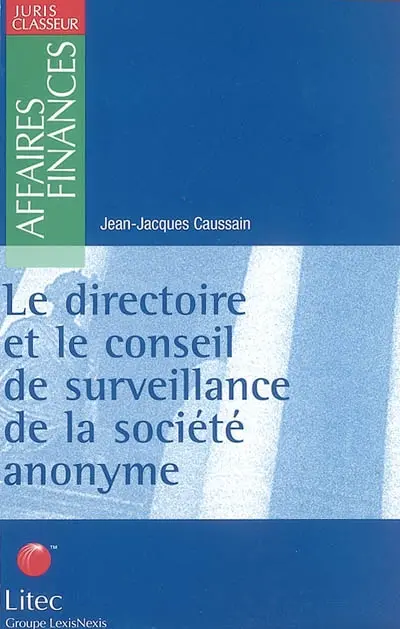 Le directoire et le conseil de surveillance de la société anonyme