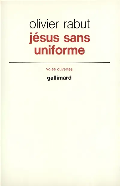 Jésus sans uniforme