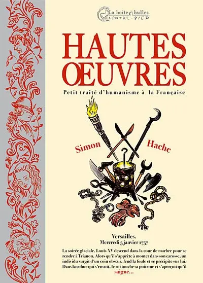 Hautes oeuvres : petit traité d'humanisme à la française