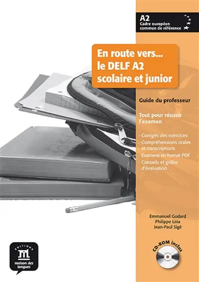 En route vers... le DELF A2 scolaire et junior : guide du professeur : tout pour réussir l'examen