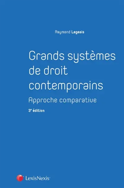 Grands systèmes de droit contemporains : approche comparative