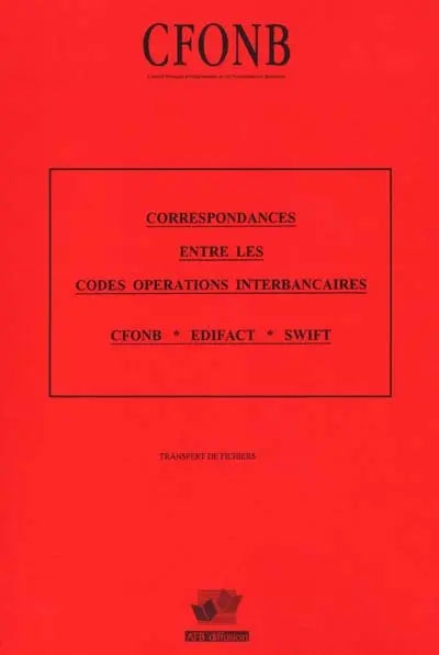 Correspondances entre les codes opérations interbancaires CFONB, EDIFACT, SWIFT