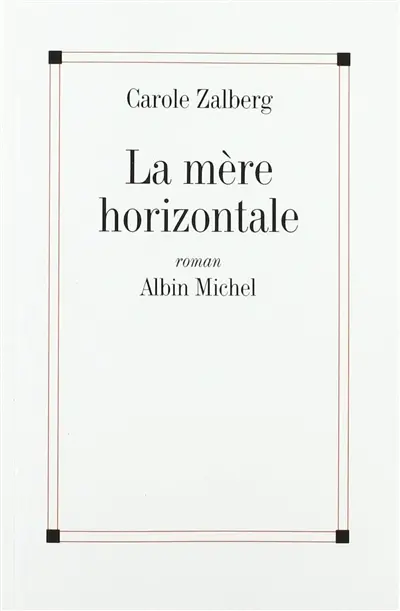 La mère horizontale