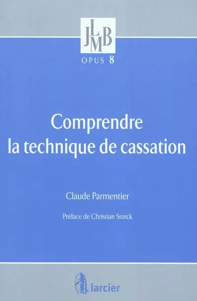 Comprendre la technique de cassation