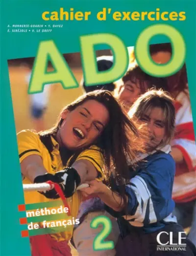 Ado 2, méthode de français : cahier d'exercices