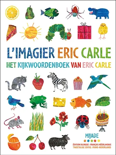 L'imagier Eric Carle. Het kijkwoordenboek van Eric Carle