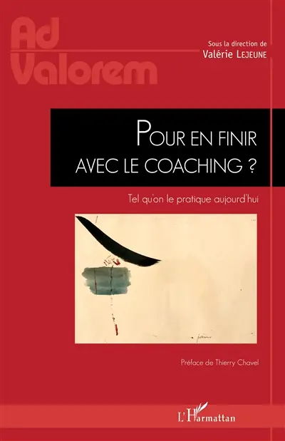 Pour en finir avec le coaching ? : tel qu'on le pratique aujourd'hui