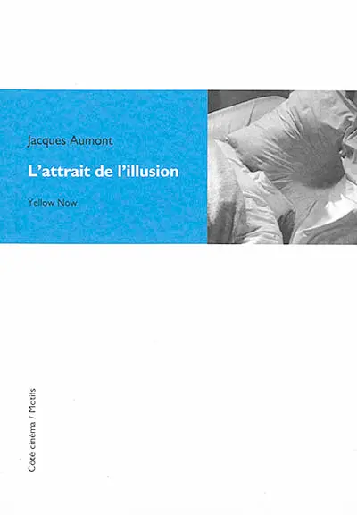 L'attrait de l'illusion
