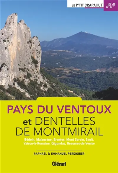 Pays du Ventoux et Dentelles de Montmirail : Bédoin, Malaucène, Brantes, mont Serein, Sault, Vaison-la-Romaine, Gigondas, Beaumes-de-Venise