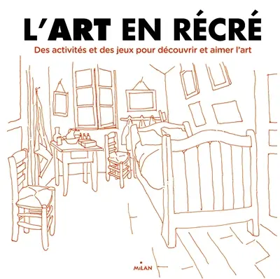 L'art en récré : des activités et des jeux pour découvrir et aimer l'art