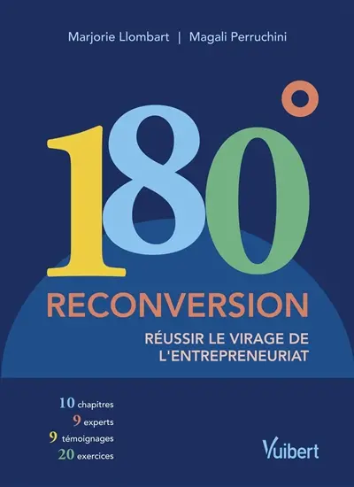 180°, reconversion : réussir le virage de l'entrepreneuriat