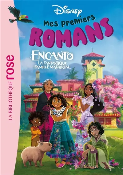 Mes premiers romans Disney. Vol. 5. Encanto : la fantastique famille Madrigal