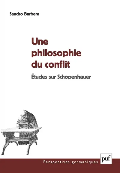 Une philosophie du conflit : études sur Schopenhauer