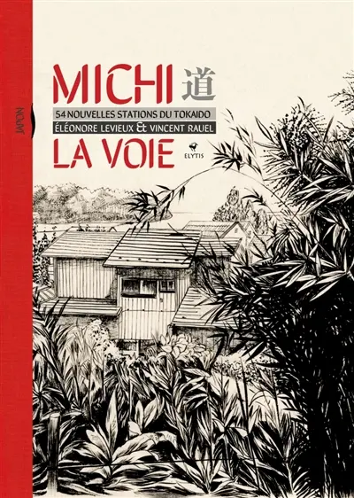 Michi : 56 nouvelles stations du Tokaido. La voie