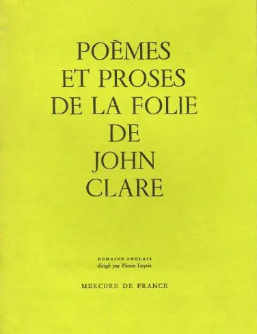 Poèmes et proses de la folie. La psychose de John Clare
