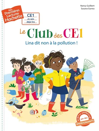 Le club des CE1. Lina dit non à la pollution !