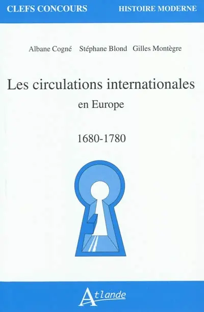 Les circulations internationales en Europe, 1680-1780