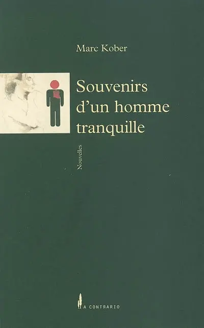 Souvenirs d'un homme tranquille