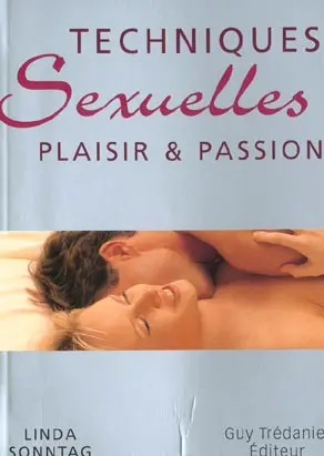 Techniques sexuelles : plaisir et passion