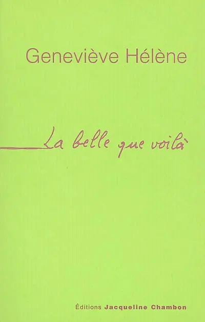 La belle que voilà : roman érotique