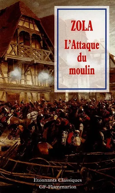 L'attaque du moulin. Les quatre journées de Jean Gourdon