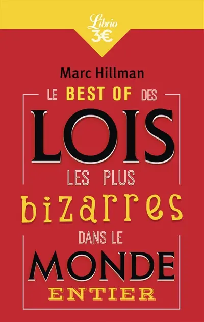 Le best of des lois les plus bizarres dans le monde entier