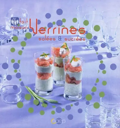 Verrines salées et sucrées