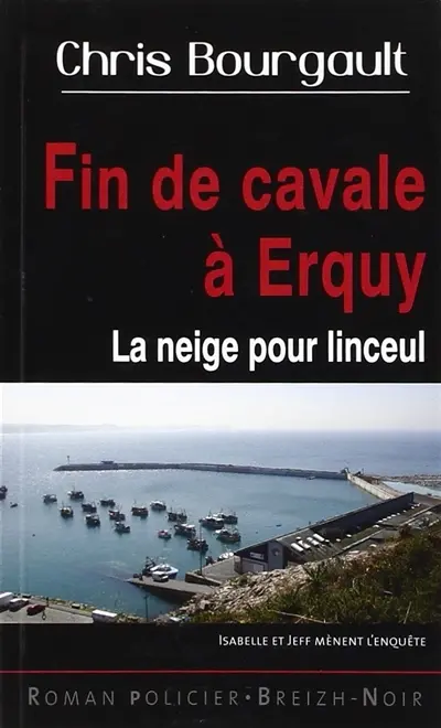 Fin de cavale à Erquy : la neige pour linceul