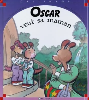 Oscar veut sa maman