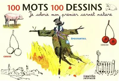 100 mots 100 dessins : je colorie mon premier carnet nature