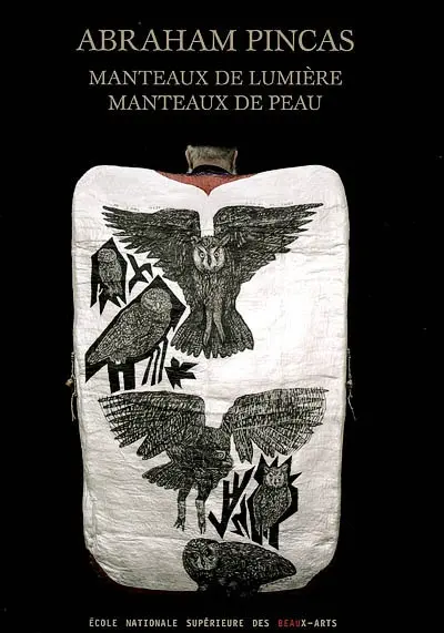 Abraham Pincas, manteaux de lumière, manteaux de peau