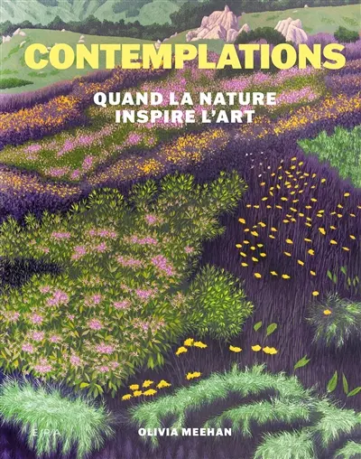 Contemplations : quand la nature inspire l'art