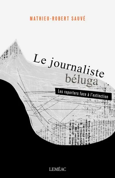 Le journaliste béluga