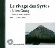 Le rivage des Syrtes : roman en lecture intégrale