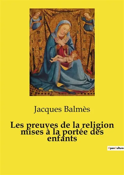 Les preuves de la religion mises à la portée des enfants