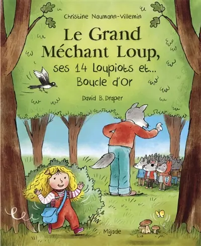 Le grand méchant loup, ses 14 loupiots et... Boucle d'or