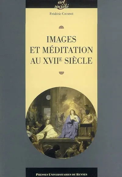 Images et méditation au XVIIe siècle