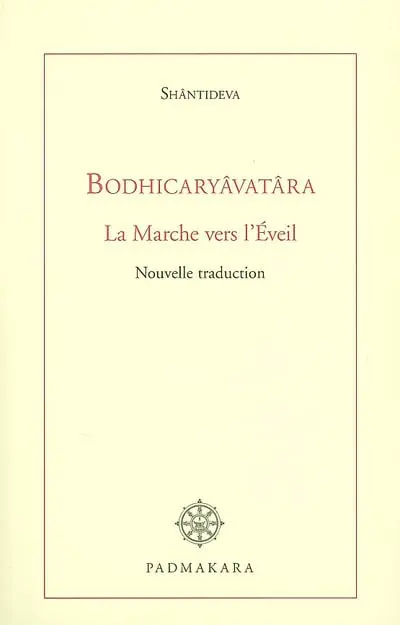 L'entrée dans la pratique des bodhisattvas