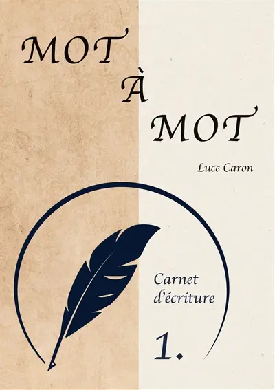 Mot à Mot : Carnet d'écriture n°1
