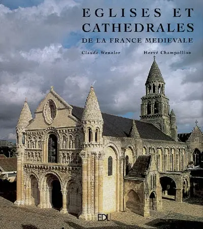 Eglises et cathédrales de la France médiévale