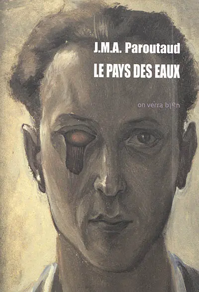 Le Pays des eaux. Petit traité de ma médecine