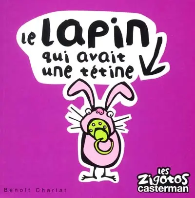 Le lapin qui avait une tétine
