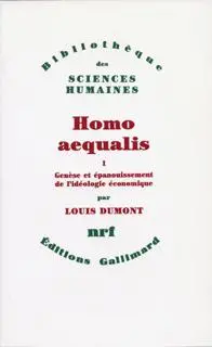 Homo aequalis : genèse et épanouissement de l'idéologie économique